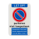 Verkeersbord niet parkeren verboden toegang - reflecterend