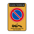 Parkeerverbod Eigen terrein RVV E01 + wegsleepregeling