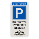 Parkeerbord eigen terrein met tekst en wegsleepregeling