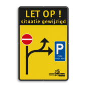 Informatiebord situatie gewijzigd met inrijverbod en route voor parkeren en logo