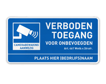 Bord verboden toegang voor onbevoegden + Camerabewaking + ondertekst