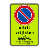 Parkeerverbod RVV E01 + eigen tekst + wegsleepregeling