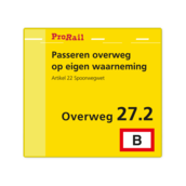 Waarschuwingsbord ProRail - Passeren overweg op eigen waarneming - 300x280mm