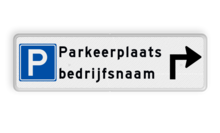 Routebord parkeerplaats bedrijf met pijl + bedrijfsnaam - reflecterend