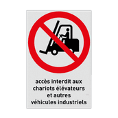 Autocollant ou panneau - P006 - Accès interdit aux chariots élévateurs et autres véhicules industriels