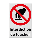 Autocollant ou panneau - P010 - Interdiction de toucher