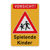 Warnschilder - VORSICHT! Spielende Kinder