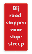 Rood informatiebord voor verkeerslicht met witte tekst