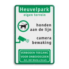 Entreebord eigen terrein met camerabewaking en honden aan de lijn