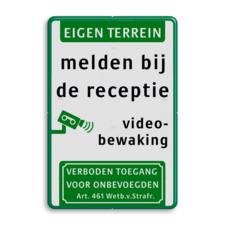 Informatiebord melden bij receptie + videobewaking - reflecterend