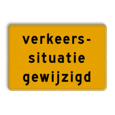 Tekstbord - OB706t- verkeerssituatie gewijzigd - Werk in uitvoering