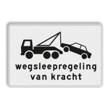 Verkeersbord RVV OB304 - Onderbord - Wegsleepregeling van kracht