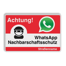 WhatsApp - Achtung Nachbarschaftsschutz Verkehrsschild