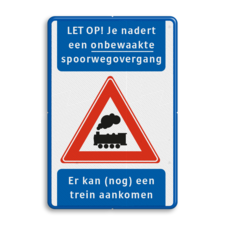 Waarschuwingsbord - Je nadert een onbewaakte spoorwegovergang