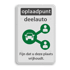 Informatiebord oplaadpunt deelauto eigen tekst - reflecterend