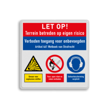 Veiligheidsbord voor terrein met verboden toegang voor onbevoegden en met 3 pictogrammen