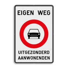 Verbodsbord België C05 - EIGEN WEG + eigen tekst