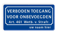 Verkeersbord verboden toegang art.461 + naam - BT01