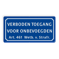 Verkeersbord verboden toegang voor onbevoegden art.461 - BT01