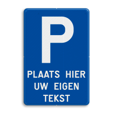 Verbodsbord België Parkeren + Vrije tekst