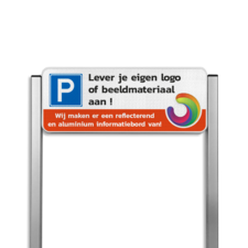 Parkeerplaatsbord type TS - met logo en/of eigen ontwerp - reflecterend