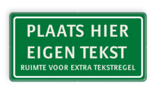 Groen tekstbord met kaderrand en witte tekst