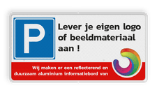 Parkeerplaatsbord + Met logo of eigen ontwerp