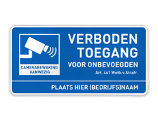 Bord verboden toegang voor onbevoegden + Camerabewaking + ondertekst