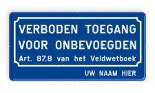 Verkeersbord België Verboden toegang onbevoegden Art.87,8 + naam - BT01