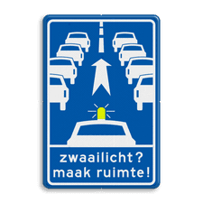 Verkeersbord RVV L213 - Zwaailicht? Maak ruimte!