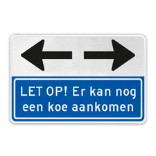 Verkeersbord OV - Er kan nog een koe aankomen