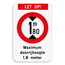 Bord Opgelet - Maximum doorrijhoogte