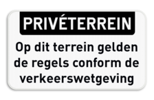 Informatiebord PRIVÉTERREIN + Verkeerswetgeving