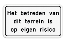 Tekstbord - Betreden op eigen risico