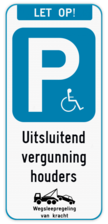 Parkeerbord enkel mindervaliden + wegsleepregeling