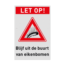 Waarschuwingsbord Eikenprocessierups