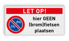 Verkeersbord let op geen (brom)fietsen plaatsen RVV E03 - reflecterend