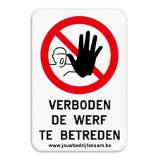 Informatiebord - Verboden de werf te betreden - Eigen tekst