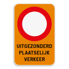 Verkeersbord - C3 + Uitgezonderd plaatselijk verkeer