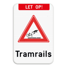 Verkeersbord - Let op! Tramrails