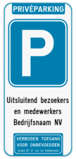 Parkeerbord Privéparking enkel bezoekers + verboden toegang