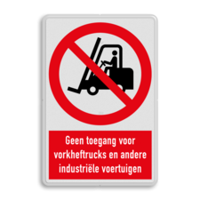 Verbodsbord P006 met tekst Geen toegang voor industriële voertuigen zoals heftrucks