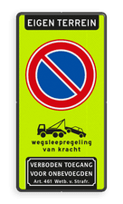 Parkeerverbod RVV E01 + wegsleepregeling + verboden toegang Art. 461