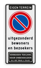 Parkeerverbod RVV E01 + eigen tekst + verboden toegang Art. 461