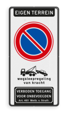 Verkeersbord parkeerverbod RVV E1 + wegsleepregeling + verboden toegang Art. 461