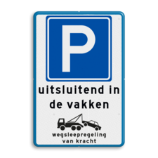 Parkeerbord RVV E04 uitsluitend in de vakken met wegsleepregeling