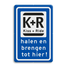 Verkeerbord RVV L52t KISS & RIDE - halen en brengen tot hier