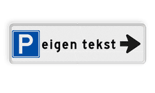 Parkeerroutebord met pijl - parkeren + eigen tekst
