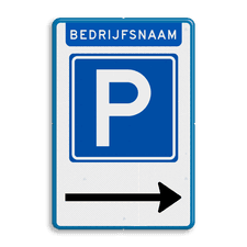 Parkeerbord E4 met bedrijfsnaam & pijl - reflecterend