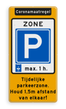 Tijdelijke parkeerzone Coronamaatregelen + ondertekst